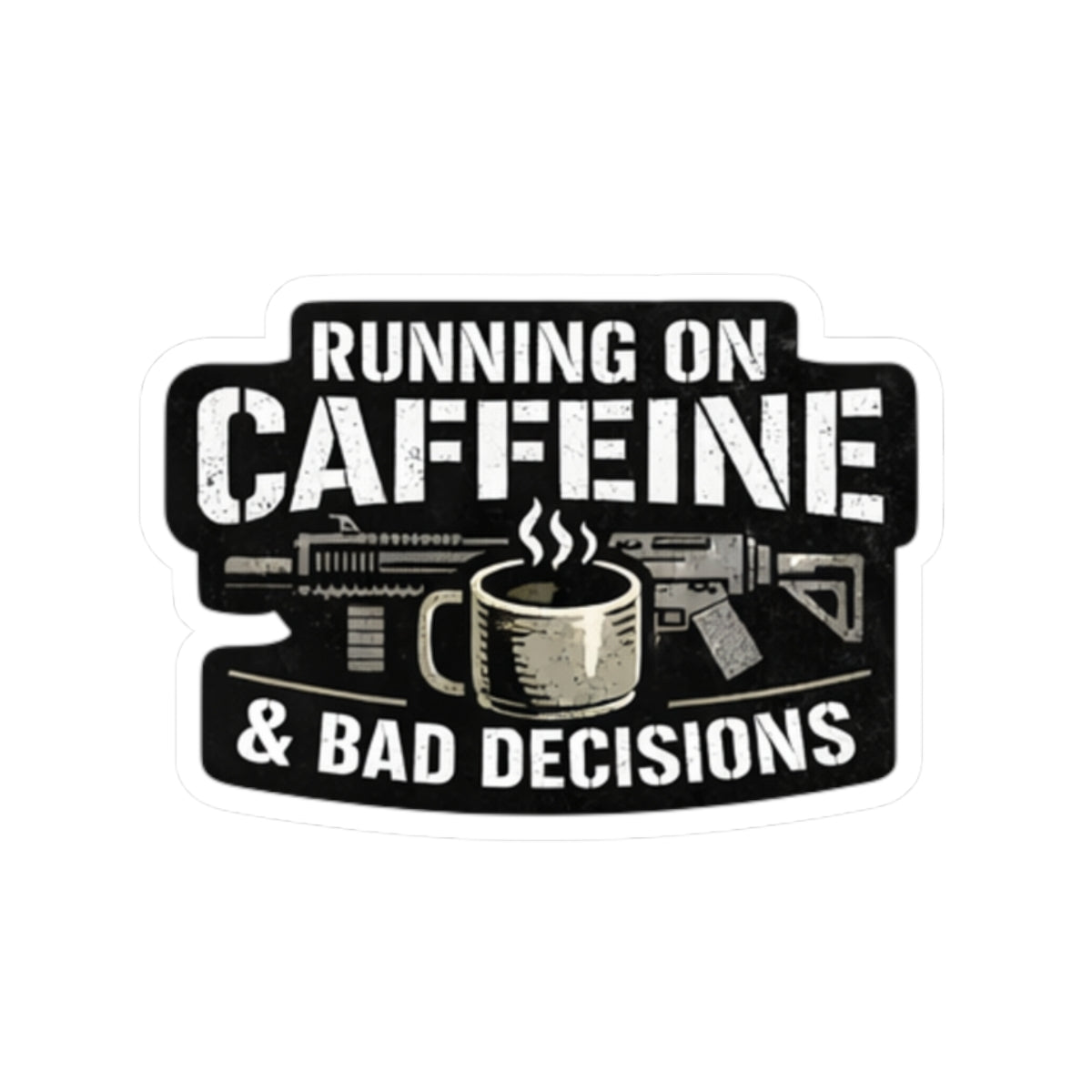 Running on Caffeine & Bad Decisions Sticker — Coffee Humor Kiss-Cut Laptop Decal